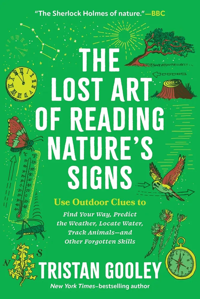 The Lost Art of Reading Nature's Signs