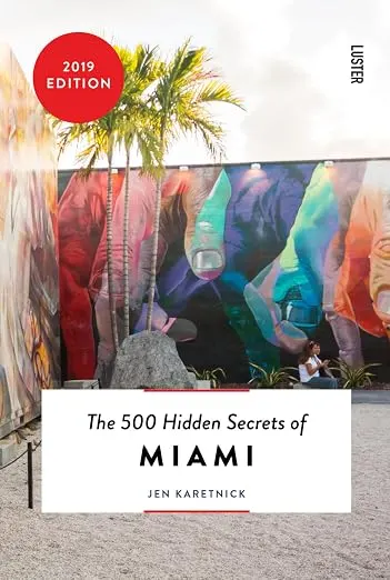 The 500 Hidden Secrets of Miami