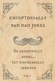 Exceptionally Bad Dad Jokes